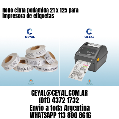 Rollo cinta poliamida 21 x 125 para impresora de etiquetas