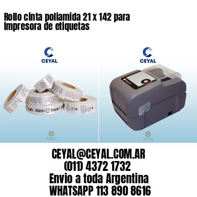 Rollo cinta poliamida 21 x 142 para impresora de etiquetas
