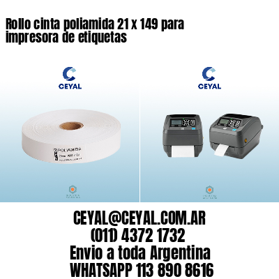 Rollo cinta poliamida 21 x 149 para impresora de etiquetas
