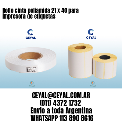 Rollo cinta poliamida 21 x 40 para impresora de etiquetas