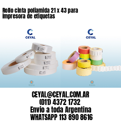 Rollo cinta poliamida 21 x 43 para impresora de etiquetas
