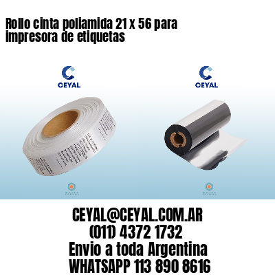 Rollo cinta poliamida 21 x 56 para impresora de etiquetas