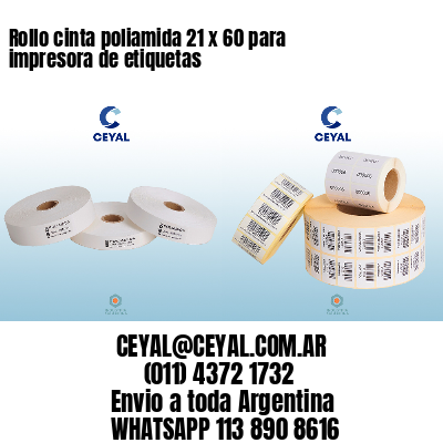 Rollo cinta poliamida 21 x 60 para impresora de etiquetas