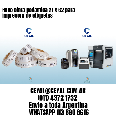 Rollo cinta poliamida 21 x 62 para impresora de etiquetas