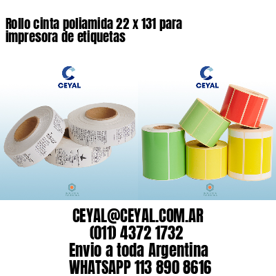 Rollo cinta poliamida 22 x 131 para impresora de etiquetas