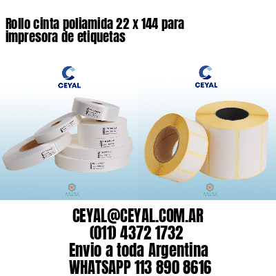 Rollo cinta poliamida 22 x 144 para impresora de etiquetas