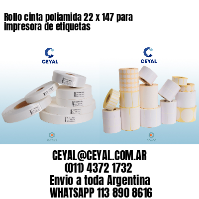 Rollo cinta poliamida 22 x 147 para impresora de etiquetas