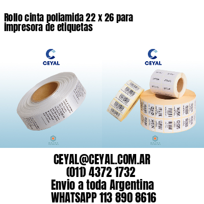 Rollo cinta poliamida 22 x 26 para impresora de etiquetas