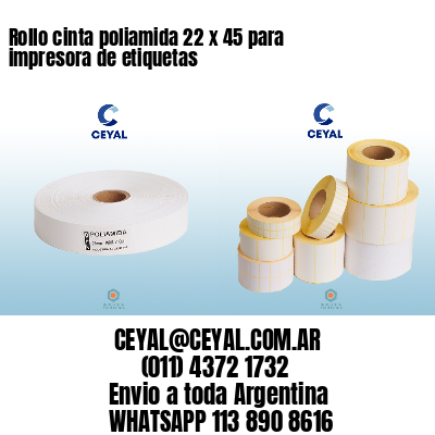 Rollo cinta poliamida 22 x 45 para impresora de etiquetas