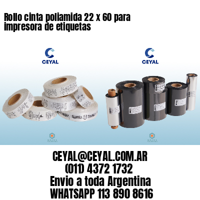 Rollo cinta poliamida 22 x 60 para impresora de etiquetas