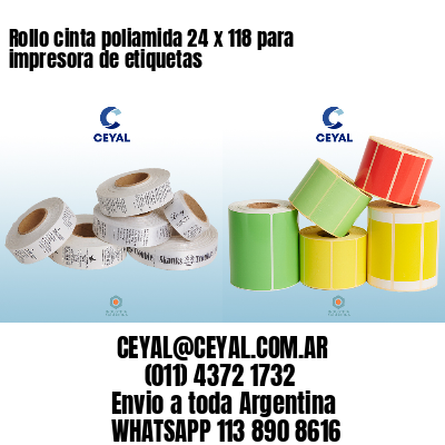 Rollo cinta poliamida 24 x 118 para impresora de etiquetas