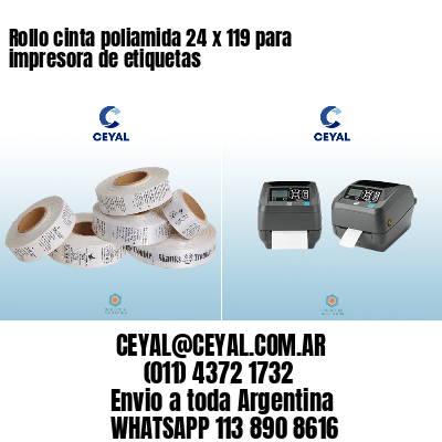 Rollo cinta poliamida 24 x 119 para impresora de etiquetas