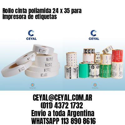 Rollo cinta poliamida 24 x 35 para impresora de etiquetas