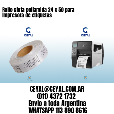 Rollo cinta poliamida 24 x 50 para impresora de etiquetas