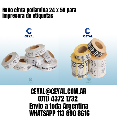 Rollo cinta poliamida 24 x 58 para impresora de etiquetas