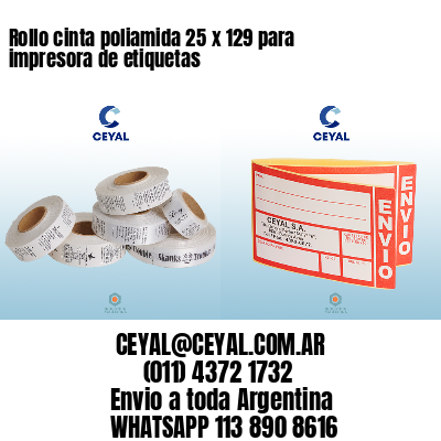 Rollo cinta poliamida 25 x 129 para impresora de etiquetas