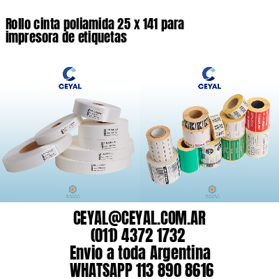 Rollo cinta poliamida 25 x 141 para impresora de etiquetas
