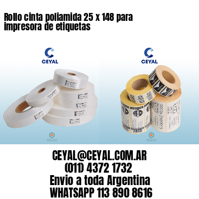 Rollo cinta poliamida 25 x 148 para impresora de etiquetas