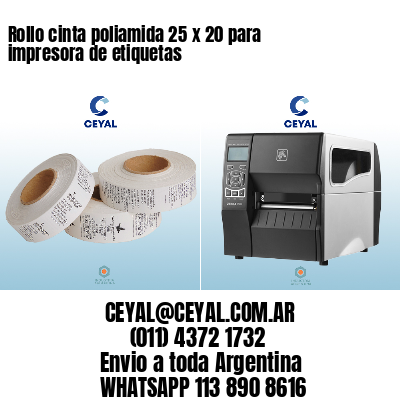 Rollo cinta poliamida 25 x 20 para impresora de etiquetas