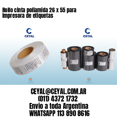Rollo cinta poliamida 26 x 55 para impresora de etiquetas