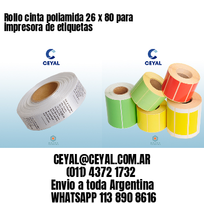 Rollo cinta poliamida 26 x 80 para impresora de etiquetas