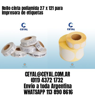 Rollo cinta poliamida 27 x 121 para impresora de etiquetas
