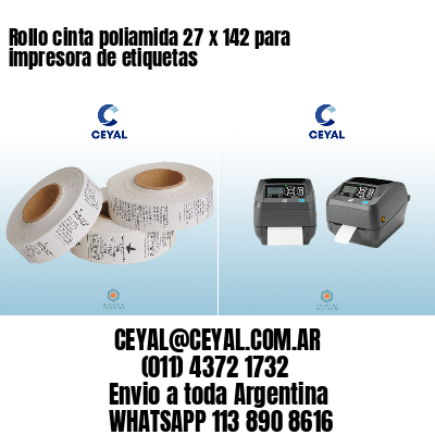 Rollo cinta poliamida 27 x 142 para impresora de etiquetas