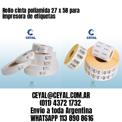 Rollo cinta poliamida 27 x 58 para impresora de etiquetas