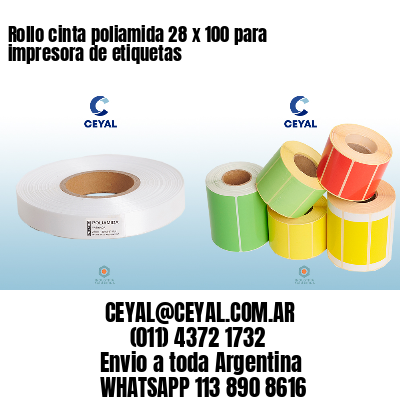 Rollo cinta poliamida 28 x 100 para impresora de etiquetas