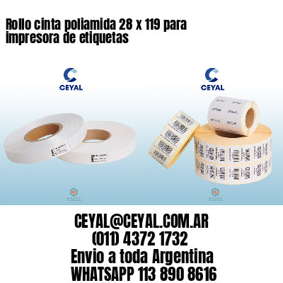 Rollo cinta poliamida 28 x 119 para impresora de etiquetas