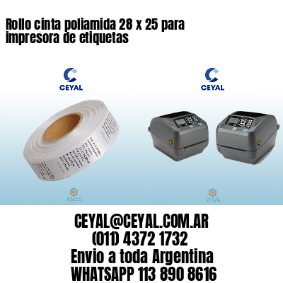 Rollo cinta poliamida 28 x 25 para impresora de etiquetas