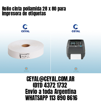 Rollo cinta poliamida 28 x 80 para impresora de etiquetas