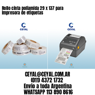 Rollo cinta poliamida 29 x 137 para impresora de etiquetas
