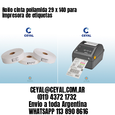 Rollo cinta poliamida 29 x 140 para impresora de etiquetas