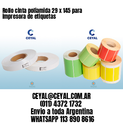 Rollo cinta poliamida 29 x 145 para impresora de etiquetas