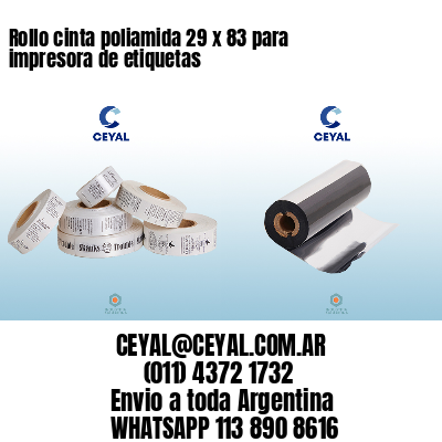 Rollo cinta poliamida 29 x 83 para impresora de etiquetas
