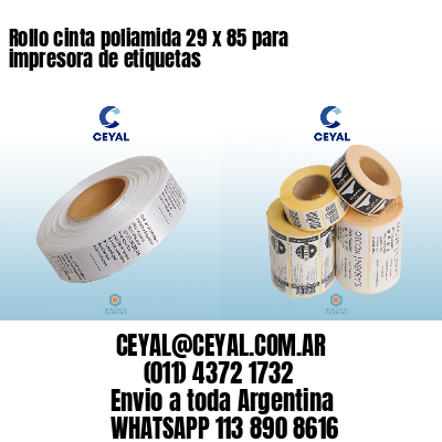 Rollo cinta poliamida 29 x 85 para impresora de etiquetas