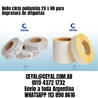 Rollo cinta poliamida 29 x 88 para impresora de etiquetas