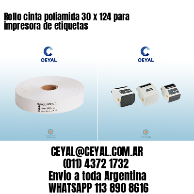 Rollo cinta poliamida 30 x 124 para impresora de etiquetas