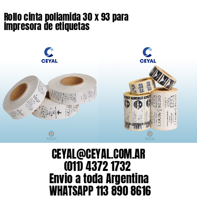 Rollo cinta poliamida 30 x 93 para impresora de etiquetas