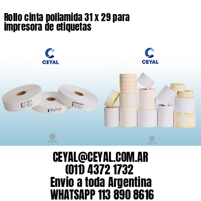 Rollo cinta poliamida 31 x 29 para impresora de etiquetas