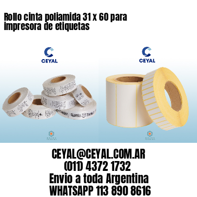 Rollo cinta poliamida 31 x 60 para impresora de etiquetas