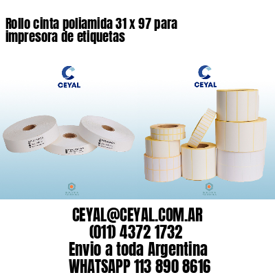 Rollo cinta poliamida 31 x 97 para impresora de etiquetas