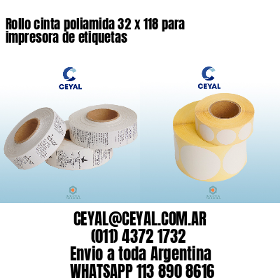 Rollo cinta poliamida 32 x 118 para impresora de etiquetas