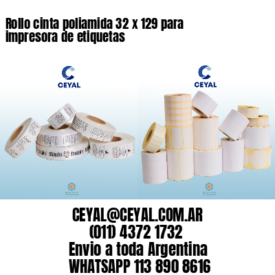 Rollo cinta poliamida 32 x 129 para impresora de etiquetas