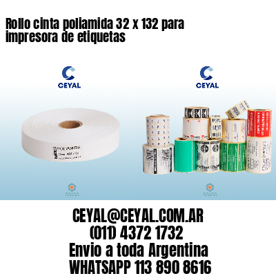 Rollo cinta poliamida 32 x 132 para impresora de etiquetas