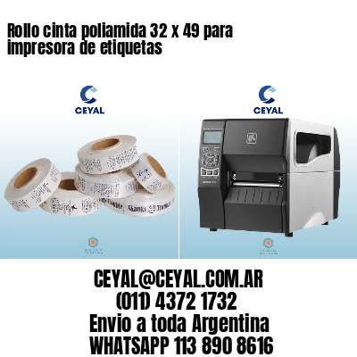 Rollo cinta poliamida 32 x 49 para impresora de etiquetas