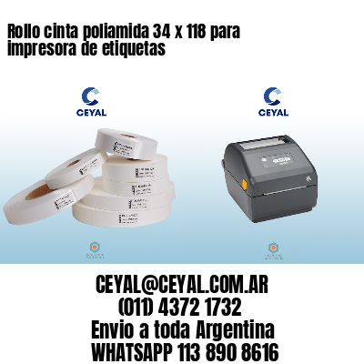 Rollo cinta poliamida 34 x 118 para impresora de etiquetas