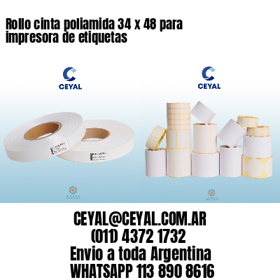 Rollo cinta poliamida 34 x 48 para impresora de etiquetas