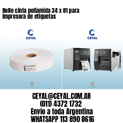 Rollo cinta poliamida 34 x 81 para impresora de etiquetas